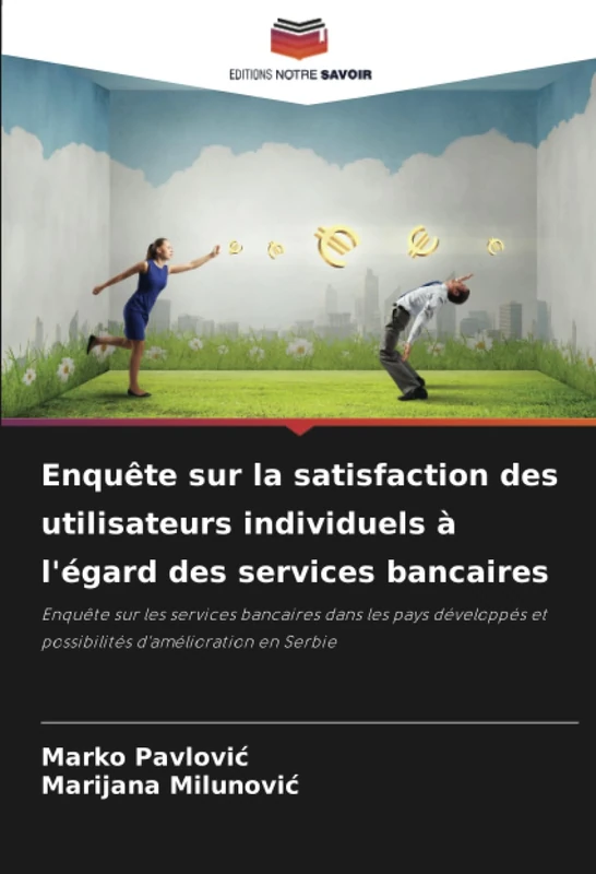Enquête sur la satisfaction des utilisateurs individuels à l'égard des services bancaires: Enquête sur les services bancaires dans les pays développés et possibilités d'amélioration en Serbie - Image 1