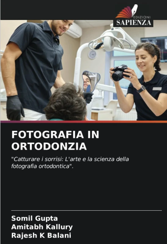 FOTOGRAFIA IN ORTODONZIA: "Catturare i sorrisi: L'arte e la scienza della fotografia ortodontica".