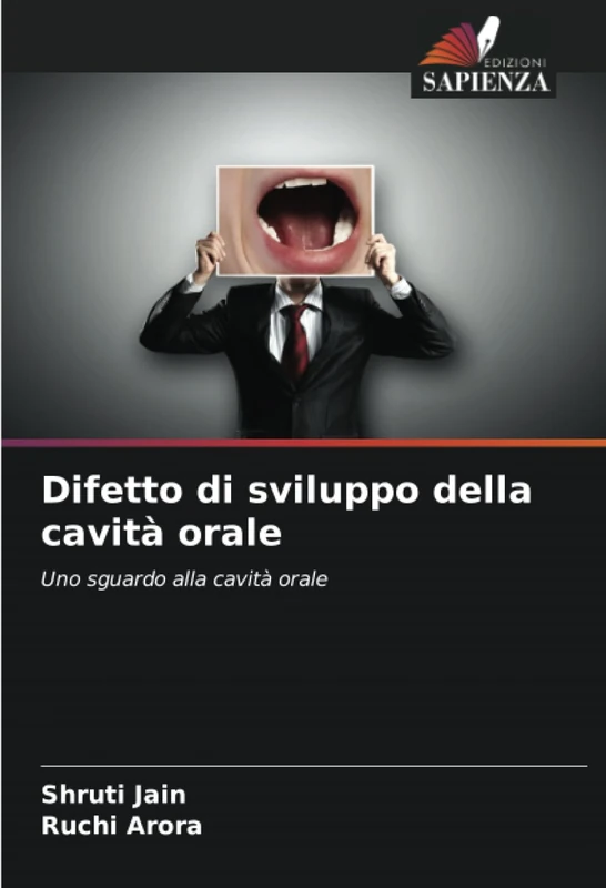 Difetto di sviluppo della cavità orale: Uno sguardo alla cavità orale