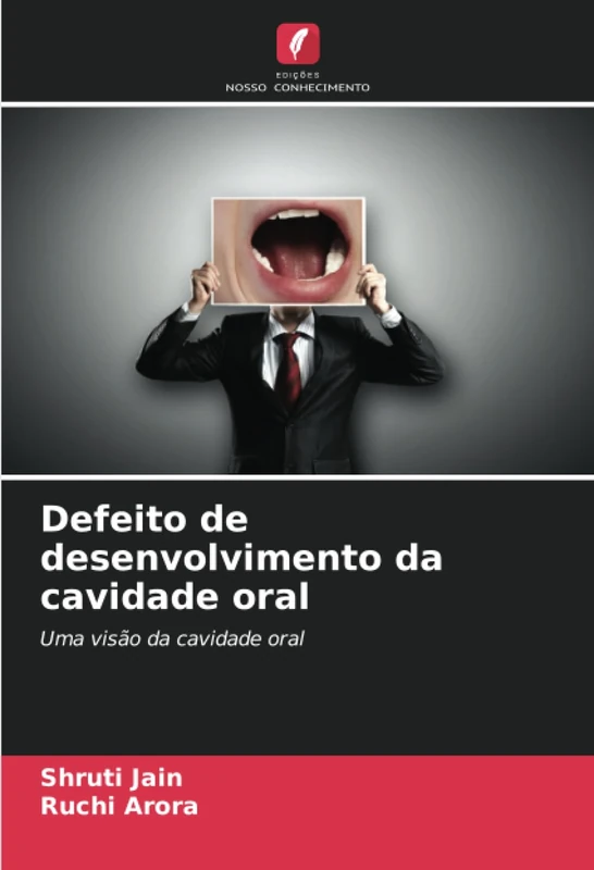 Defeito de desenvolvimento da cavidade oral: Uma visão da cavidade oral