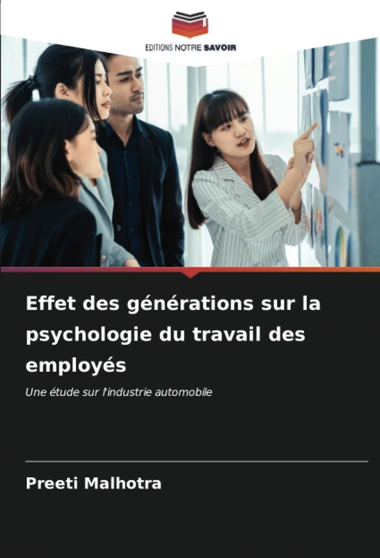 Effet des générations sur la psychologie du travail des employés: Une étude sur l'industrie automobile