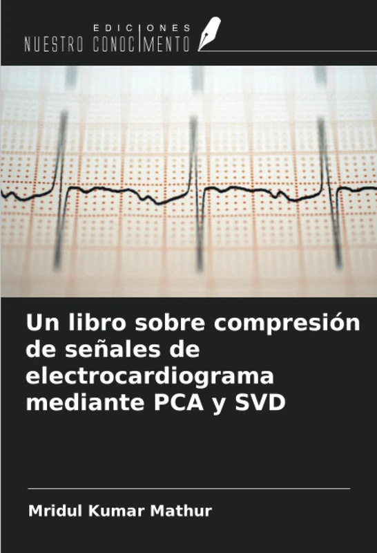 Un libro sobre compresión de señales de electrocardiograma mediante PCA y SVD - Image 1