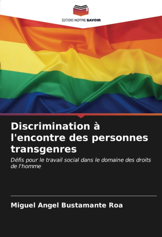 Discrimination à l'encontre des personnes transgenres: Défis pour le travail social dans le domaine des droits de l'homme