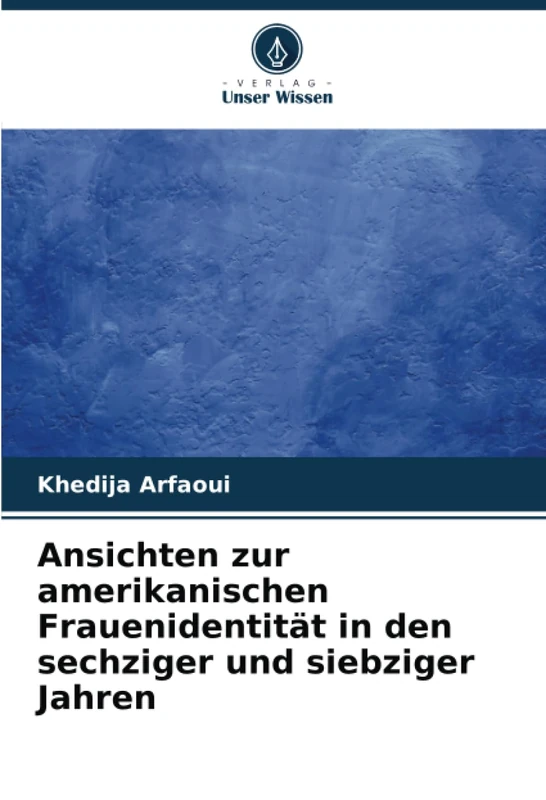 Ansichten zur amerikanischen Frauenidentität in den sechziger und siebziger Jahren - Image 1