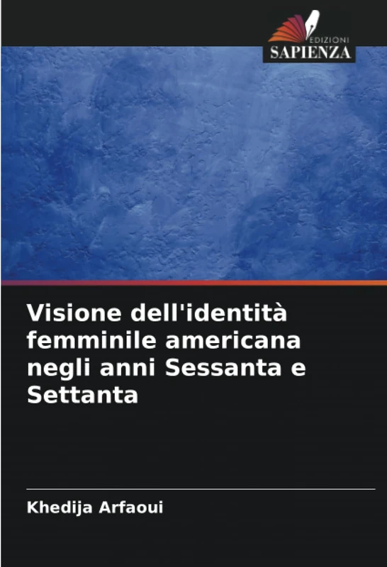 Visione dell'identità femminile americana negli anni Sessanta e Settanta