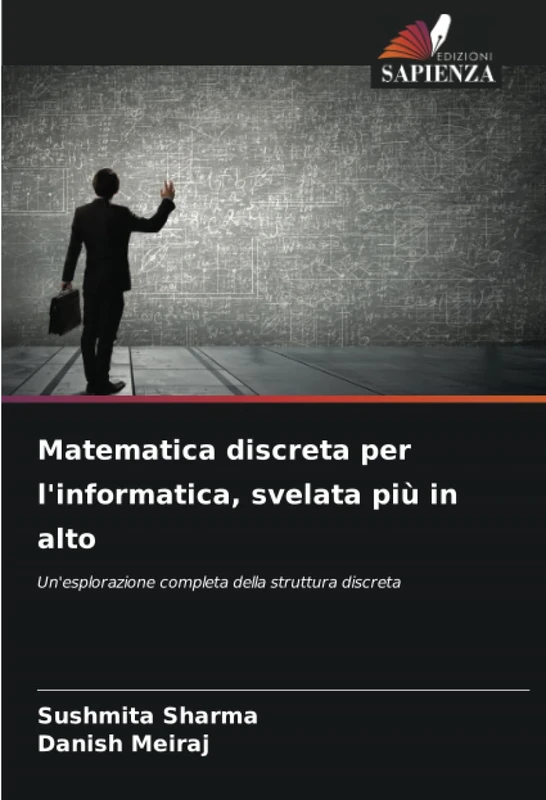Matematica discreta per l'informatica, svelata più in alto: Un'esplorazione completa della struttura discreta