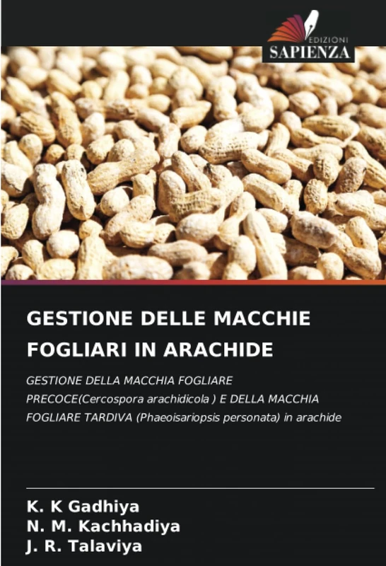 GESTIONE DELLE MACCHIE FOGLIARI IN ARACHIDE: GESTIONE DELLA MACCHIA FOGLIARE PRECOCE(Cercospora arachidicola ) E DELLA MACCHIA FOGLIARE TARDIVA (Phaeoisariopsis personata) in arachide