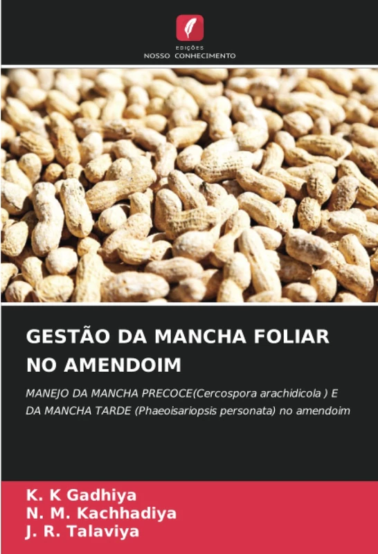 GESTÃO DA MANCHA FOLIAR NO AMENDOIM: MANEJO DA MANCHA PRECOCE(Cercospora arachidicola ) E DA MANCHA TARDE (Phaeoisariopsis personata) no amendoim