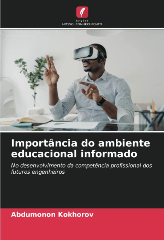 Importância do ambiente educacional informado: No desenvolvimento da competência profissional dos futuros engenheiros - Image 1