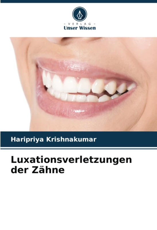 Luxationsverletzungen der Zähne