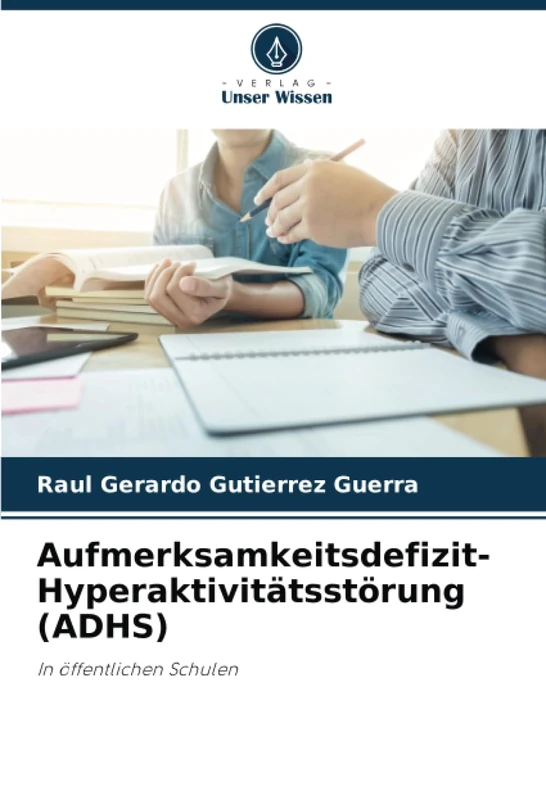 Aufmerksamkeitsdefizit-Hyperaktivitätsstörung (ADHS): In öffentlichen Schulen