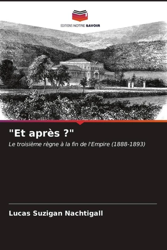 "Et après ?": Le troisième règne à la fin de l'Empire (1888-1893) - Image 1