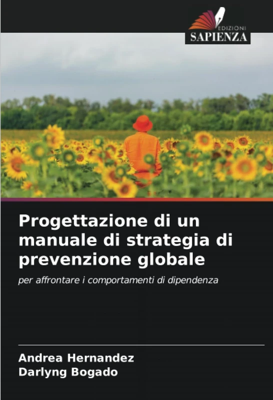 Progettazione di un manuale di strategia di prevenzione globale: per affrontare i comportamenti di dipendenza - Image 1