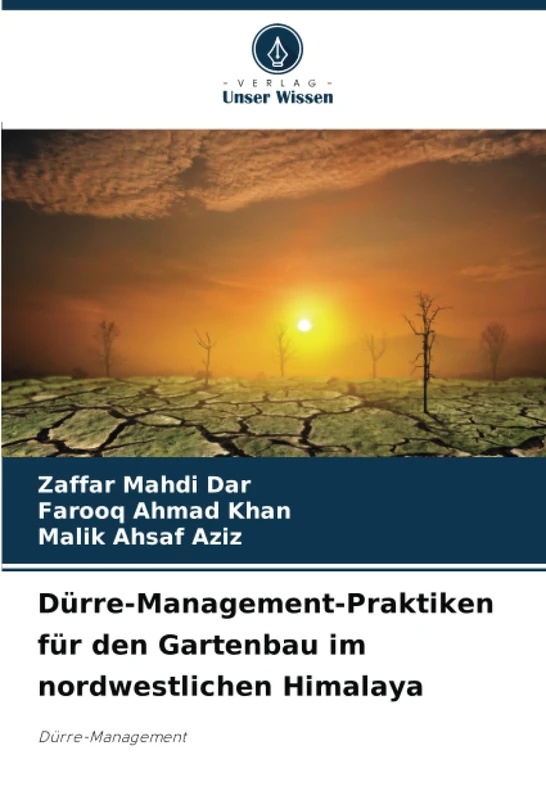 Dürre-Management-Praktiken für den Gartenbau im nordwestlichen Himalaya: Dürre-Management