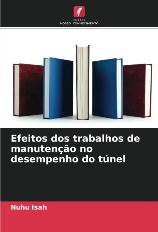 Efeitos dos trabalhos de manutenção no desempenho do túnel