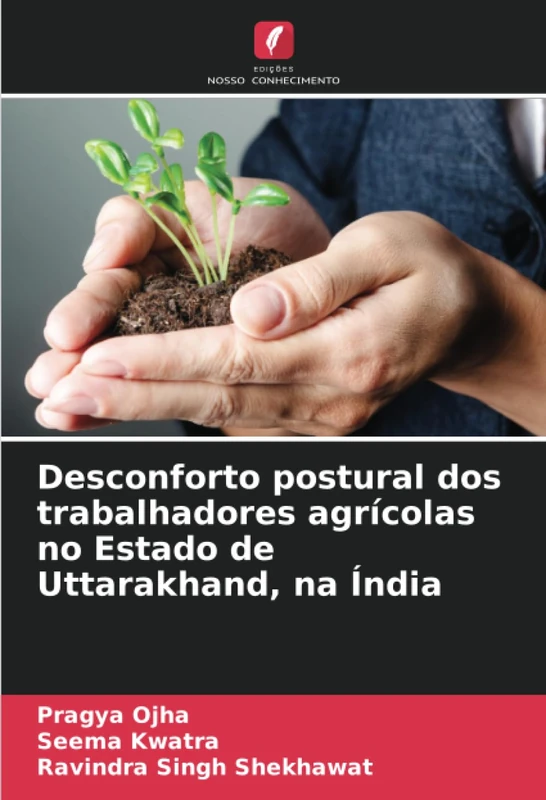 Desconforto postural dos trabalhadores agrícolas no Estado de Uttarakhand, na Índia