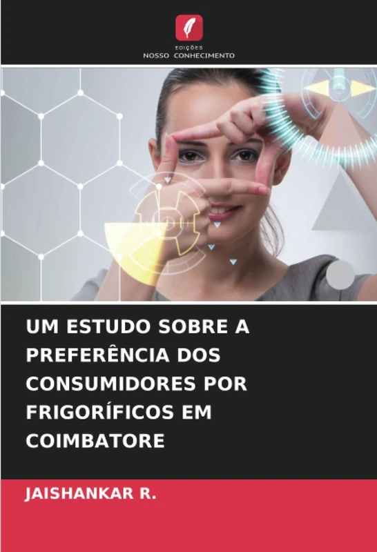 UM ESTUDO SOBRE A PREFERÊNCIA DOS CONSUMIDORES POR FRIGORÍFICOS EM COIMBATORE