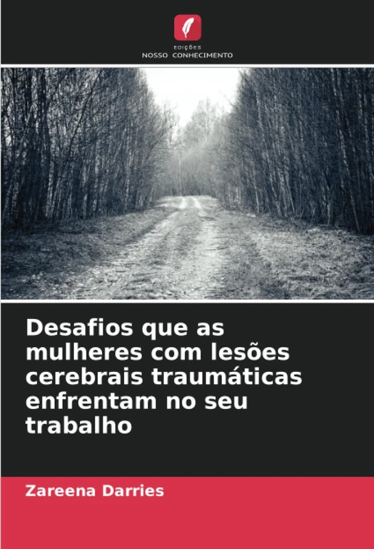 Desafios que as mulheres com lesões cerebrais traumáticas enfrentam no seu trabalho