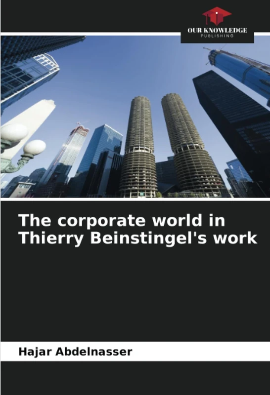The corporate world in Thierry Beinstingel's work