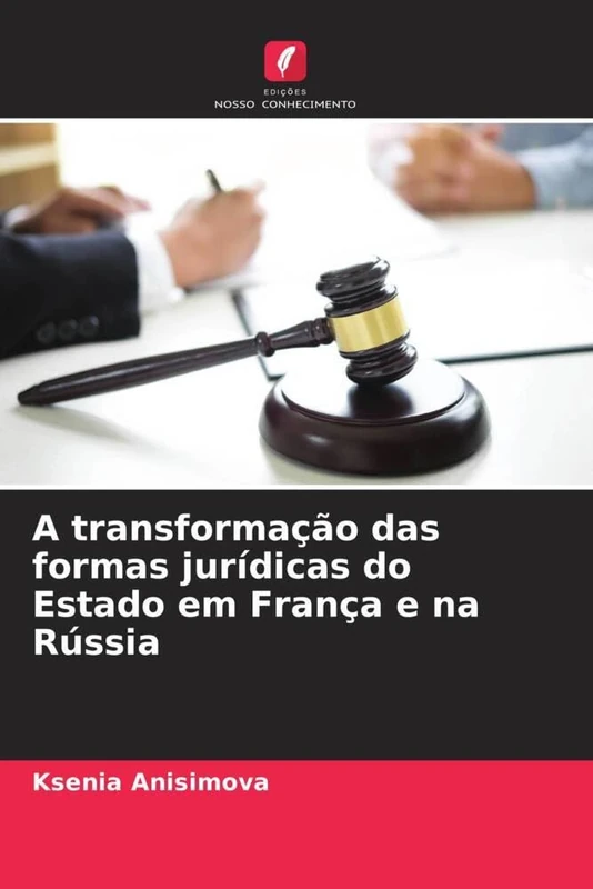 A transformação das formas jurídicas do Estado em França e na Rússia - Image 1