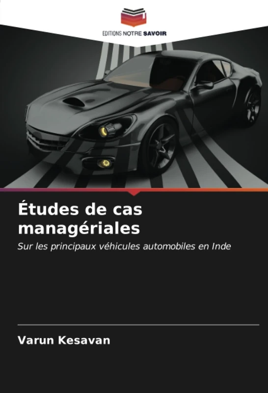 Études de cas managériales: Sur les principaux véhicules automobiles en Inde
