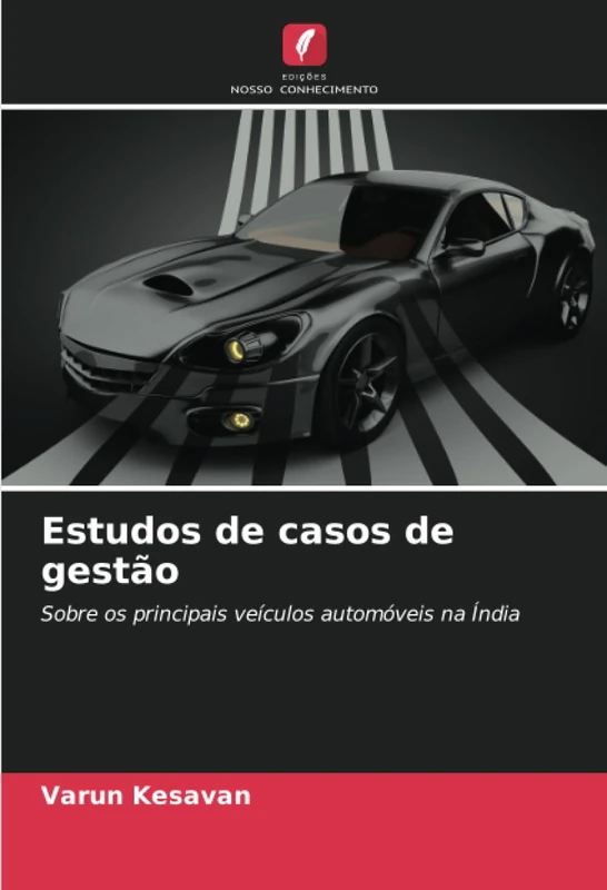 Estudos de casos de gestão: Sobre os principais veículos automóveis na Índia