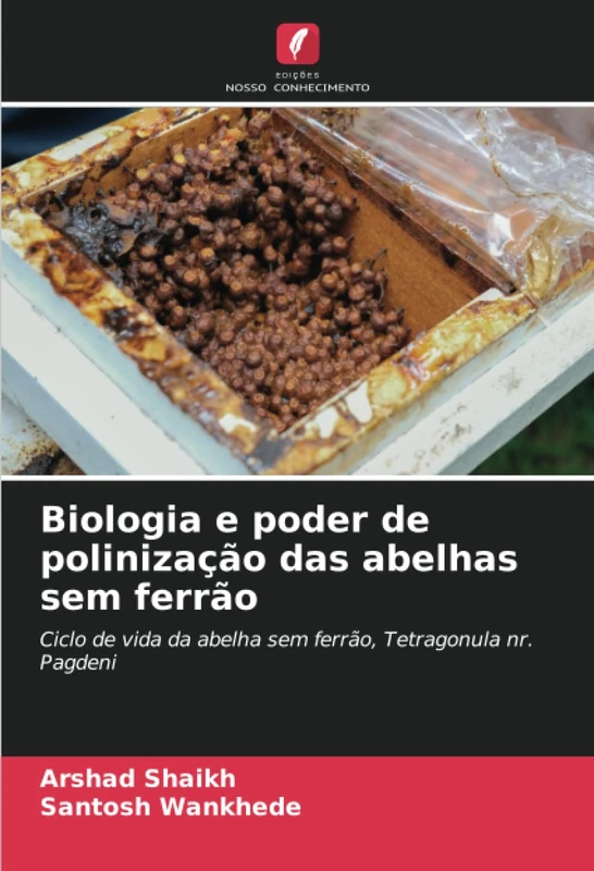 Biologia e poder de polinização das abelhas sem ferrão: Ciclo de vida da abelha sem ferrão, Tetragonula nr. Pagdeni - Image 1
