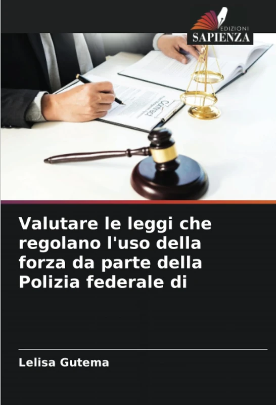 Valutare le leggi che regolano l'uso della forza da parte della Polizia federale di