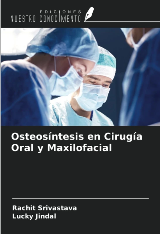Osteosíntesis en Cirugía Oral y Maxilofacial