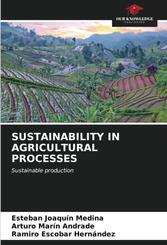 SUSTAINABILITY IN AGRICULTURAL PROCESSES: Sustainable production