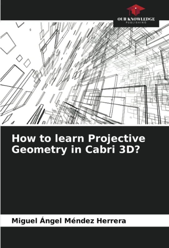 How to learn Projective Geometry in Cabri 3D? - Image 1
