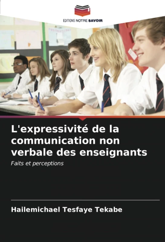 L'expressivité de la communication non verbale des enseignants: Faits et perceptions