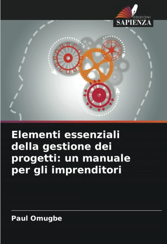 Elementi essenziali della gestione dei progetti: un manuale per gli imprenditori