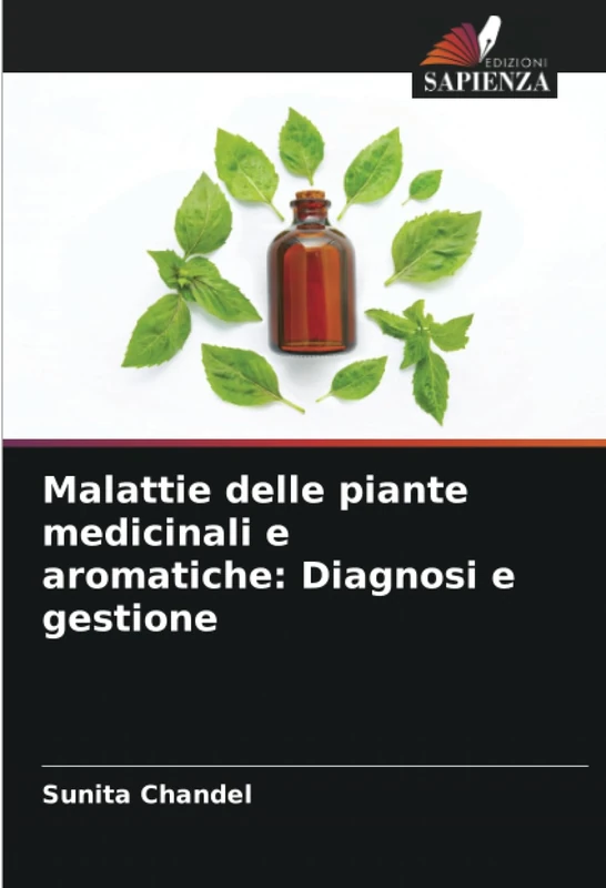 Malattie delle piante medicinali e aromatiche: Diagnosi e gestione