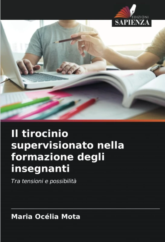 Il tirocinio supervisionato nella formazione degli insegnanti: Tra tensioni e possibilità