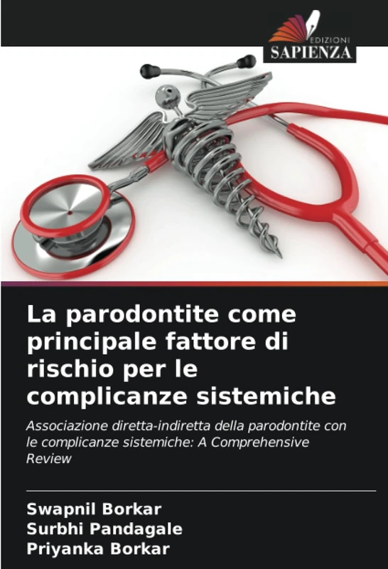 La parodontite come principale fattore di rischio per le complicanze sistemiche: Associazione diretta-indiretta della parodontite con le complicanze sistemiche: A Comprehensive Review