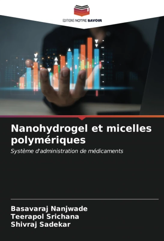 Nanohydrogel et micelles polymériques: Système d'administration de médicaments
