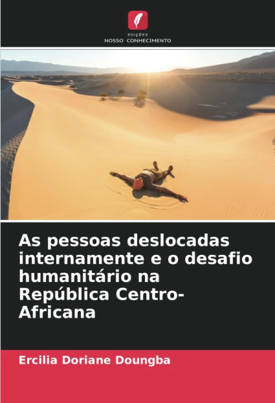 As pessoas deslocadas internamente e o desafio humanitário na República Centro-Africana