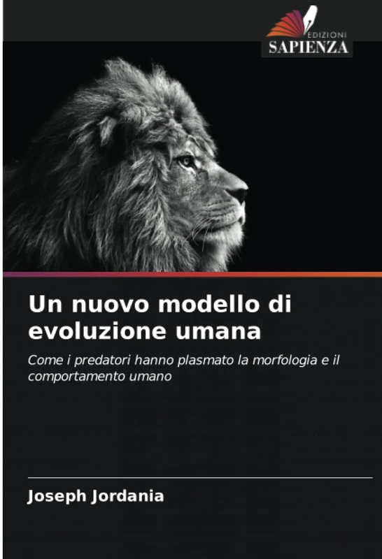 Un nuovo modello di evoluzione umana: Come i predatori hanno plasmato la morfologia e il comportamento umano - Image 1