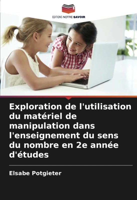 Exploration de l'utilisation du matériel de manipulation dans l'enseignement du sens du nombre en 2e année d'études