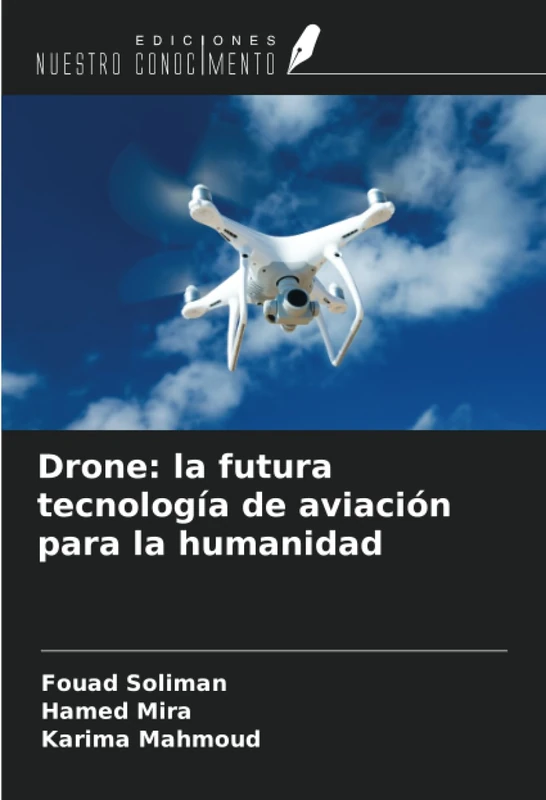 Drone: la futura tecnología de aviación para la humanidad