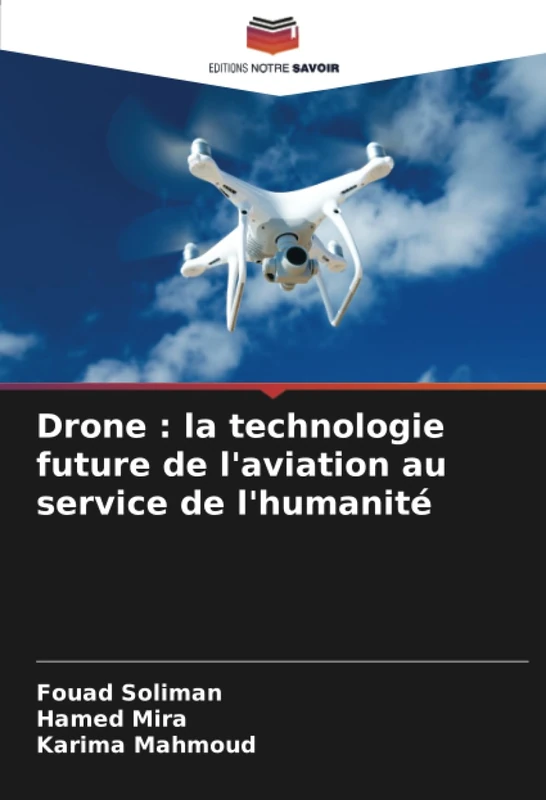 Drone : la technologie future de l'aviation au service de l'humanité - Image 1