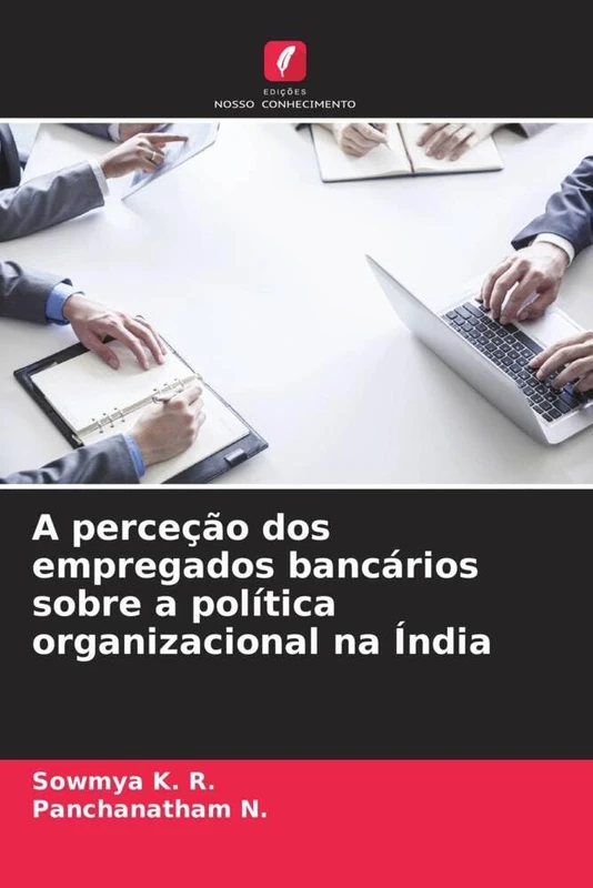 A perceção dos empregados bancários sobre a política organizacional na Índia