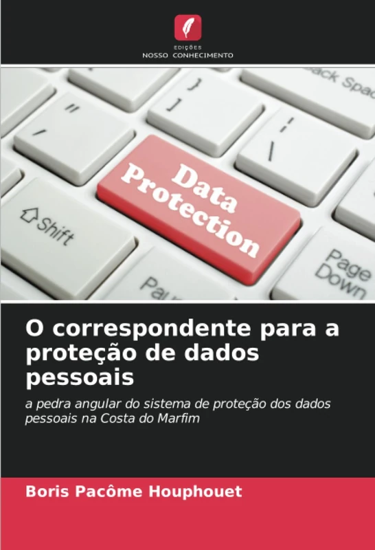 O correspondente para a proteção de dados pessoais: a pedra angular do sistema de proteção dos dados pessoais na Costa do Marfim - Image 1
