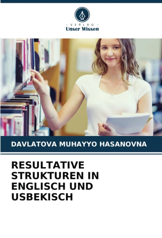 RESULTATIVE STRUKTUREN IN ENGLISCH UND USBEKISCH
