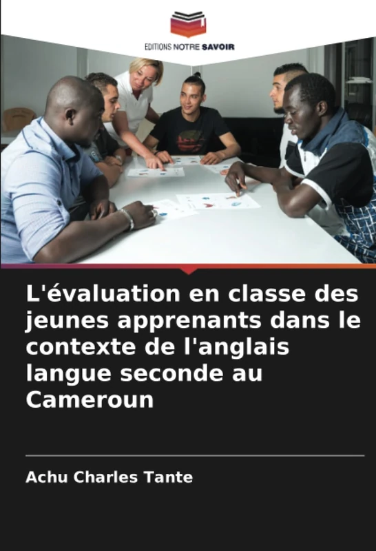 L'évaluation en classe des jeunes apprenants dans le contexte de l'anglais langue seconde au Cameroun - Image 1