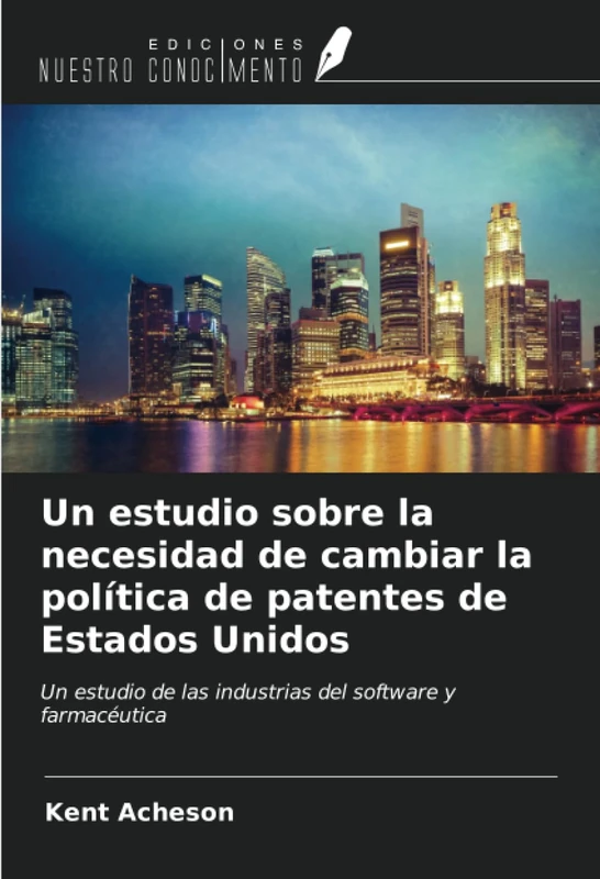 Un estudio sobre la necesidad de cambiar la política de patentes de Estados Unidos: Un estudio de las industrias del software y farmacéutica - Image 1