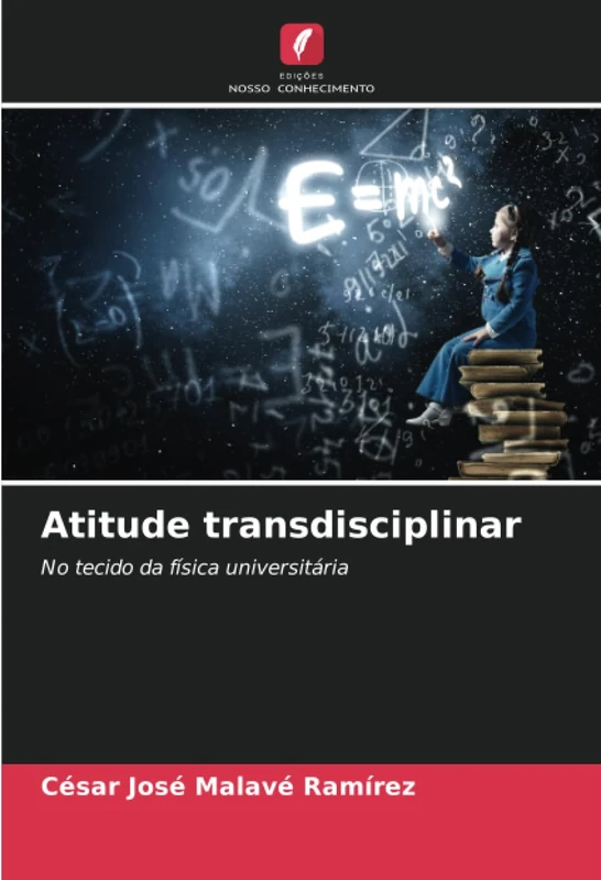 Atitude transdisciplinar: No tecido da física universitária