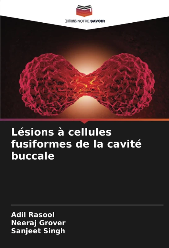 Lésions à cellules fusiformes de la cavité buccale
