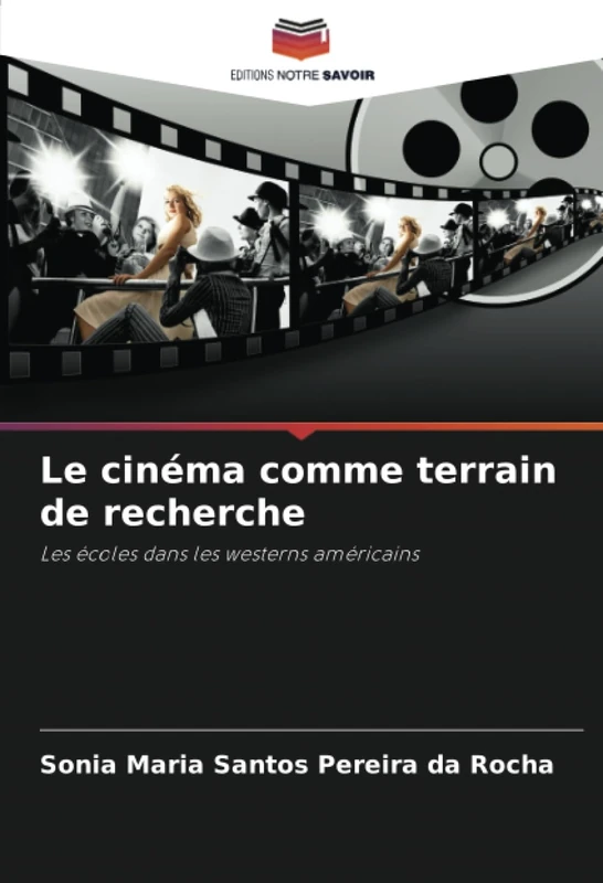 Le cinéma comme terrain de recherche: Les écoles dans les westerns américains